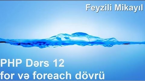 PHP Dersleri 12 - for ve foreach dovru