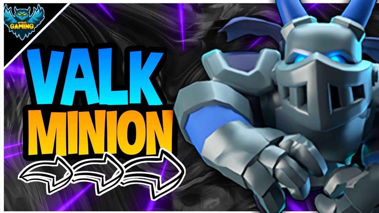 Valk Mega Minion Deck For Legendary Arena In Clash Royale - AYRUS