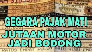 Pajak  mati kendaraan akan jadi bodong @ElangMaut_Indonesia