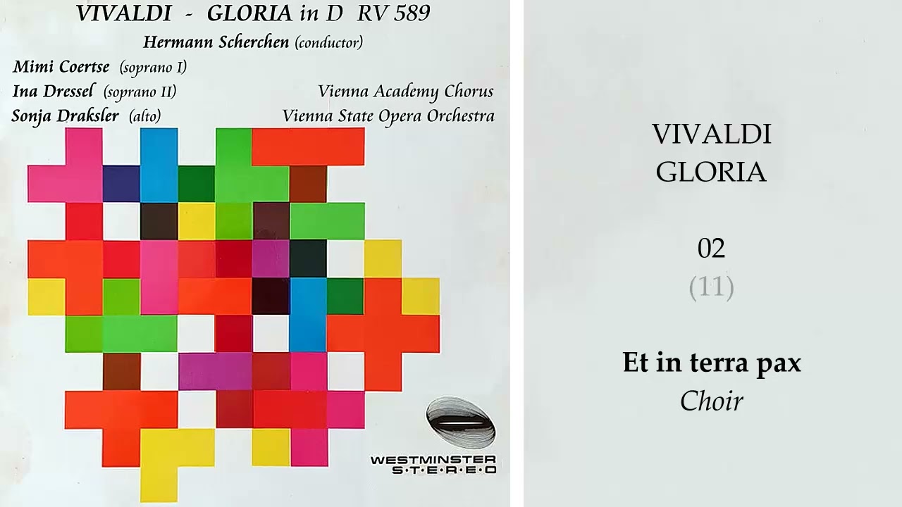 Vivaldi ~ Gloria ~ 02 ~ Et in terra pax ~ Scherchen, Coertse, Dressel, Draksler