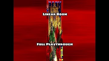 Linear Doom - Full Playthrough