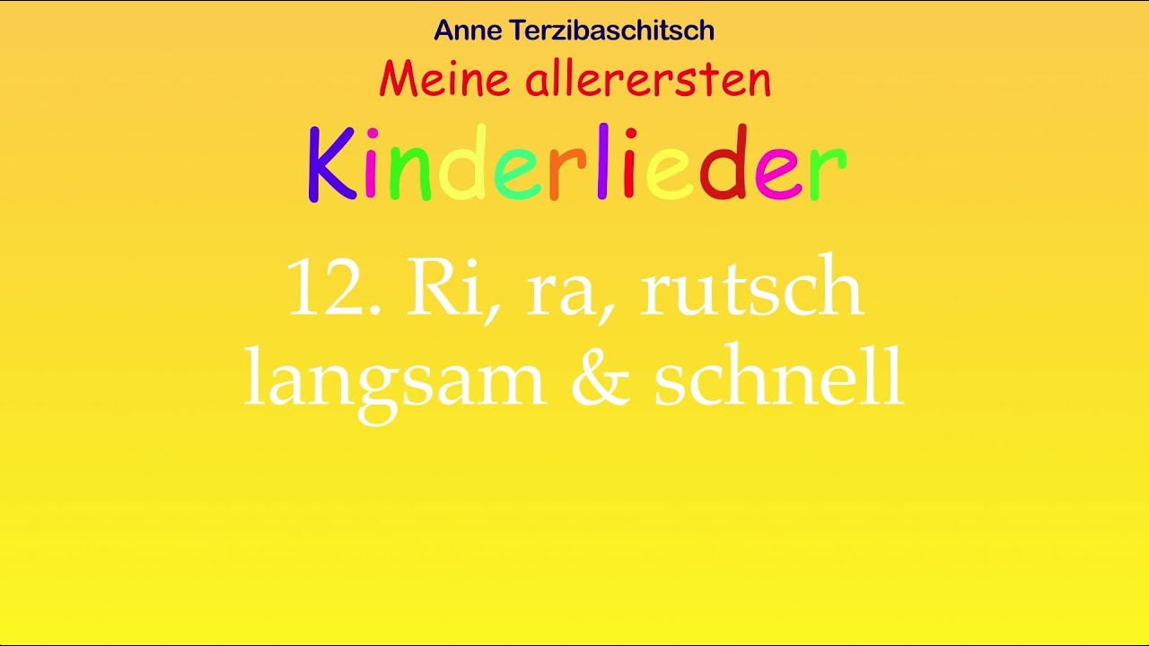 12. RI, RA, RUTSCH - Meine allerersten Kinderlieder - Anne Terzibaschitsch