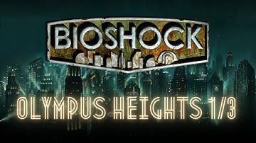 BioShock REMASTERED Walkthrough | Olympus Heights Part 1 (PC Steam)