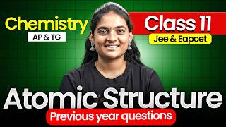 Atomic Structure PYQs - JEE & EAPCET | AP & TG Class 11 Chemistry | Jaya Sree Madam