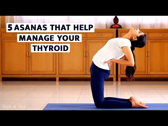 Yoga for the Thyroid: 10 Poses to Improve Thyroid Health