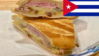 RECETA ORIGINAL DEL SÁNDWICH CUBANO  (The Real Cuban Sandwich )