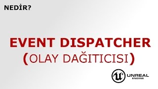Nedi̇r? Event Distpatcher Olay Dağıtıcısı