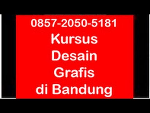 0857 2050 5181 Kursus  Desain  Grafis  di Bandung Belajar 