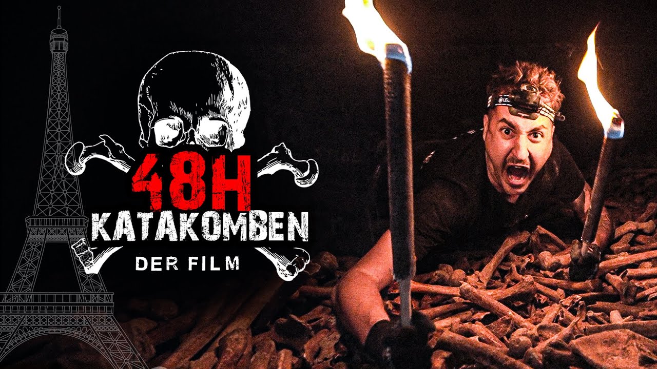 48H in den PARISER KATAKOMBEN - Der Film