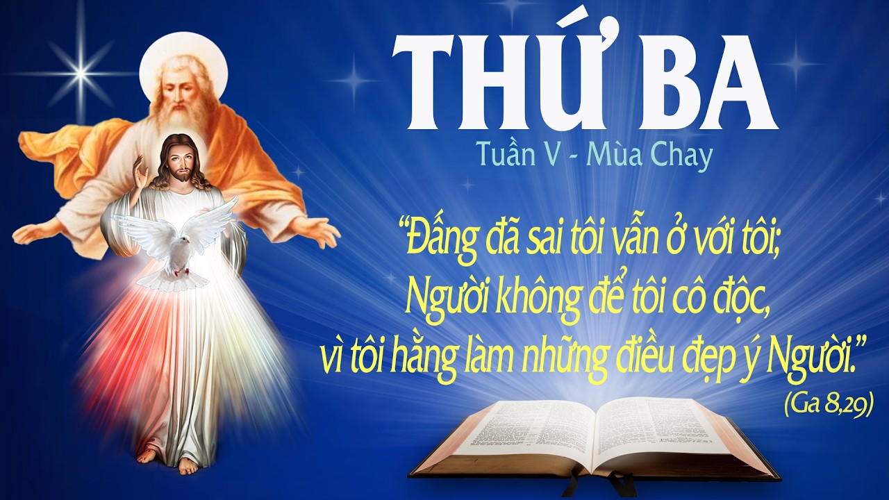 THỨ BA TUẦN V - MÙA CHAY (Ga 8: 21-30) - LỜI CHÚA CHO MỌI NGƯỜI