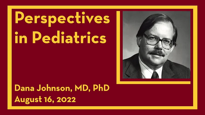 Perspectives in Pediatrics: [Dana Johnson]