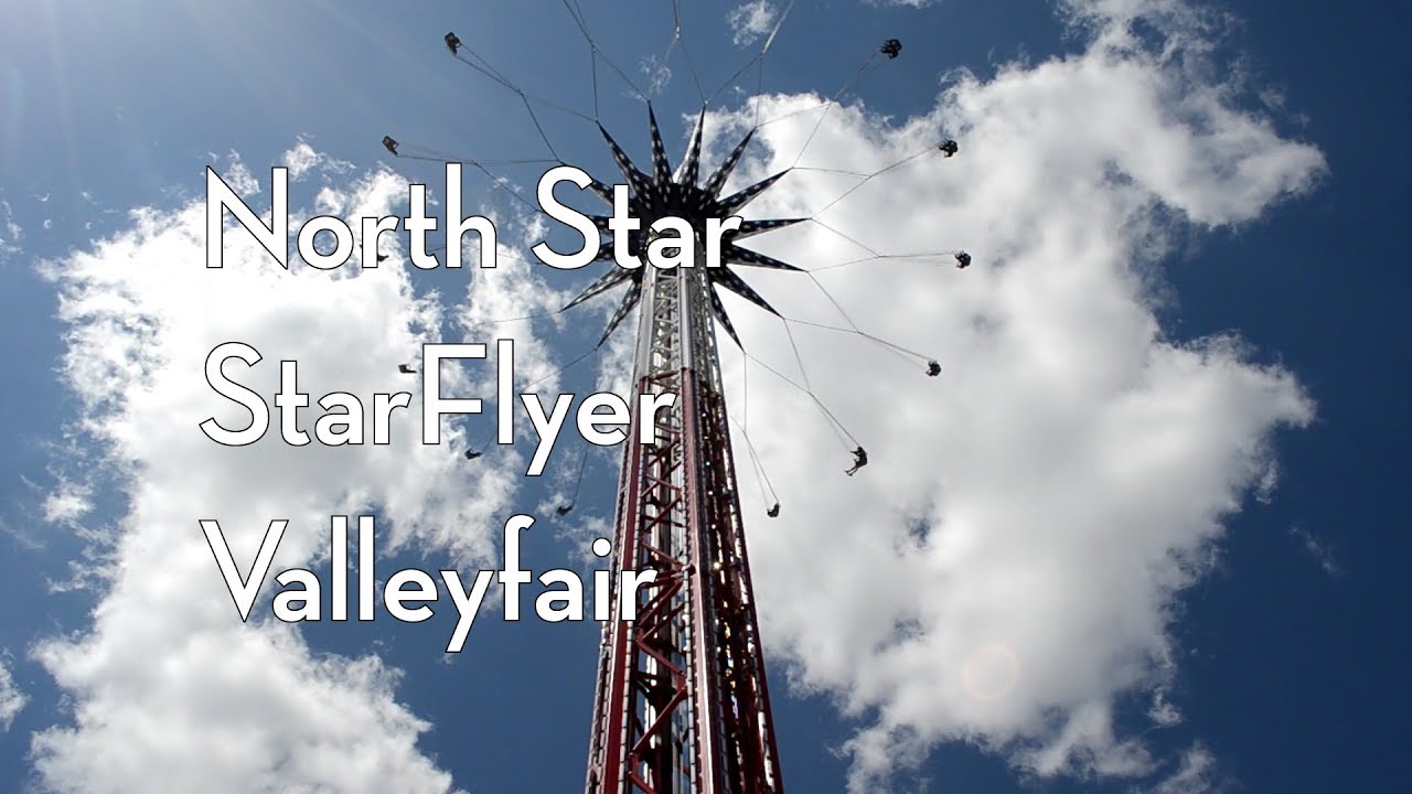 Tower Rides- North Star at Valleyfair (2017), Funtime - YouTube