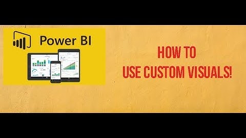 Power BI Tutorials : Lesson 2 - How to Create Beautiful Reports