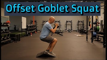 Offset Goblet Squat