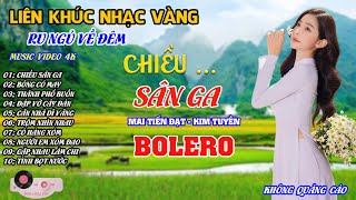 Chiều Sân Ga🎼Bông Cỏ May - LK Bolero Chọn Lọc Hay Nhất Hiện Nay Phối Mới Toàn Bài Hay