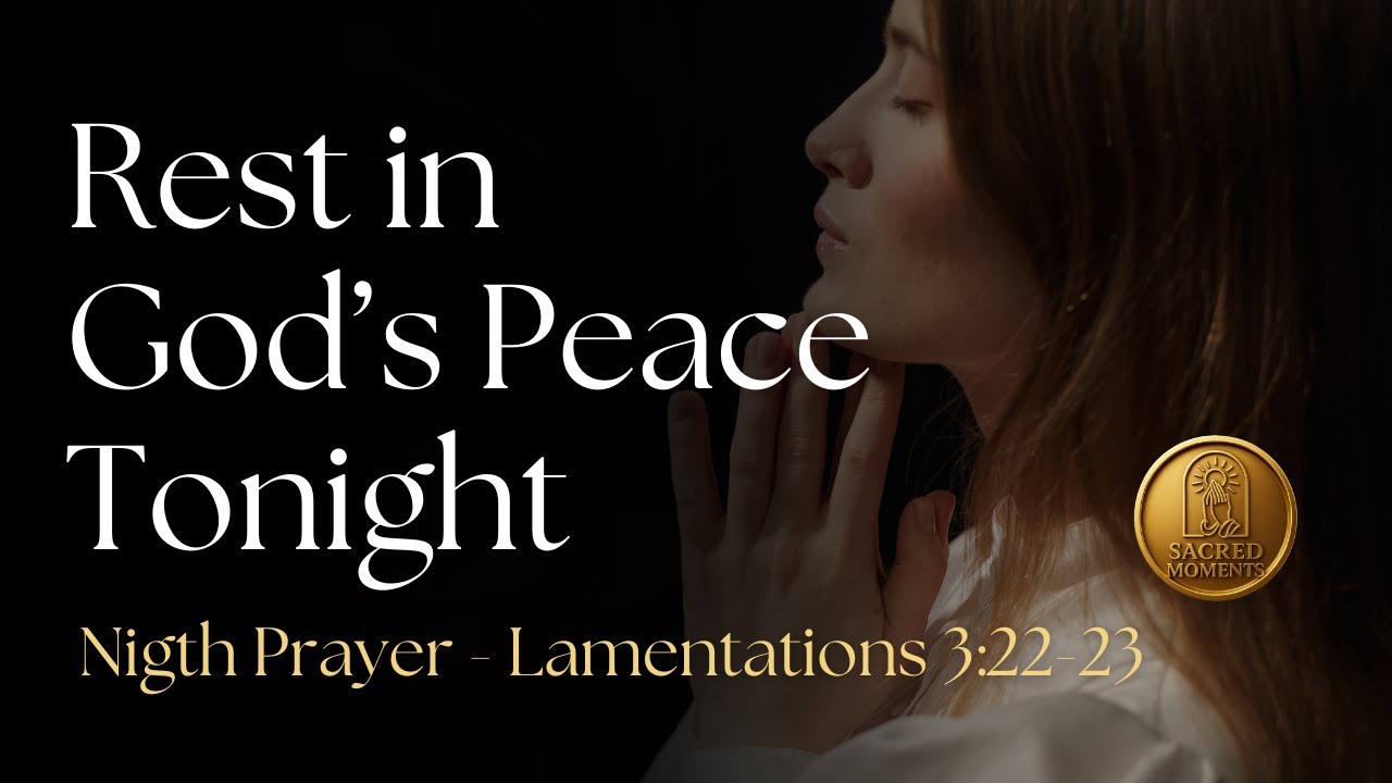 Night Prayer for Peaceful Sleep | Rest in God’s Faithfulness and Let Go ...