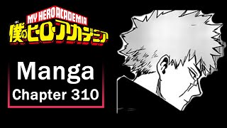 HOLD UP... My Hero Academia: Chapter 310 Reaction/Discussion