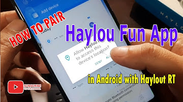 How to Pair Haylou FUN app on Android with HAYLOU RT Smartwatch