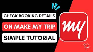 মেক মাই ট্রিপে বুকিং এর বিস্তারিত কিভাবে চেক করবেন screenshot 4
