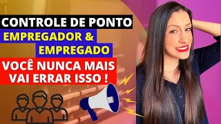Registro e controle de ponto: o que diz a CLT - É OBRIGATÓRIO?
