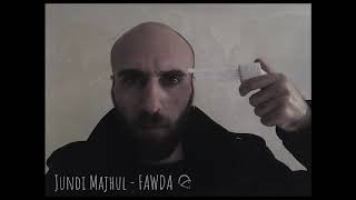 Jundi Majhul - Fawda | جندي مجهول - فوضى