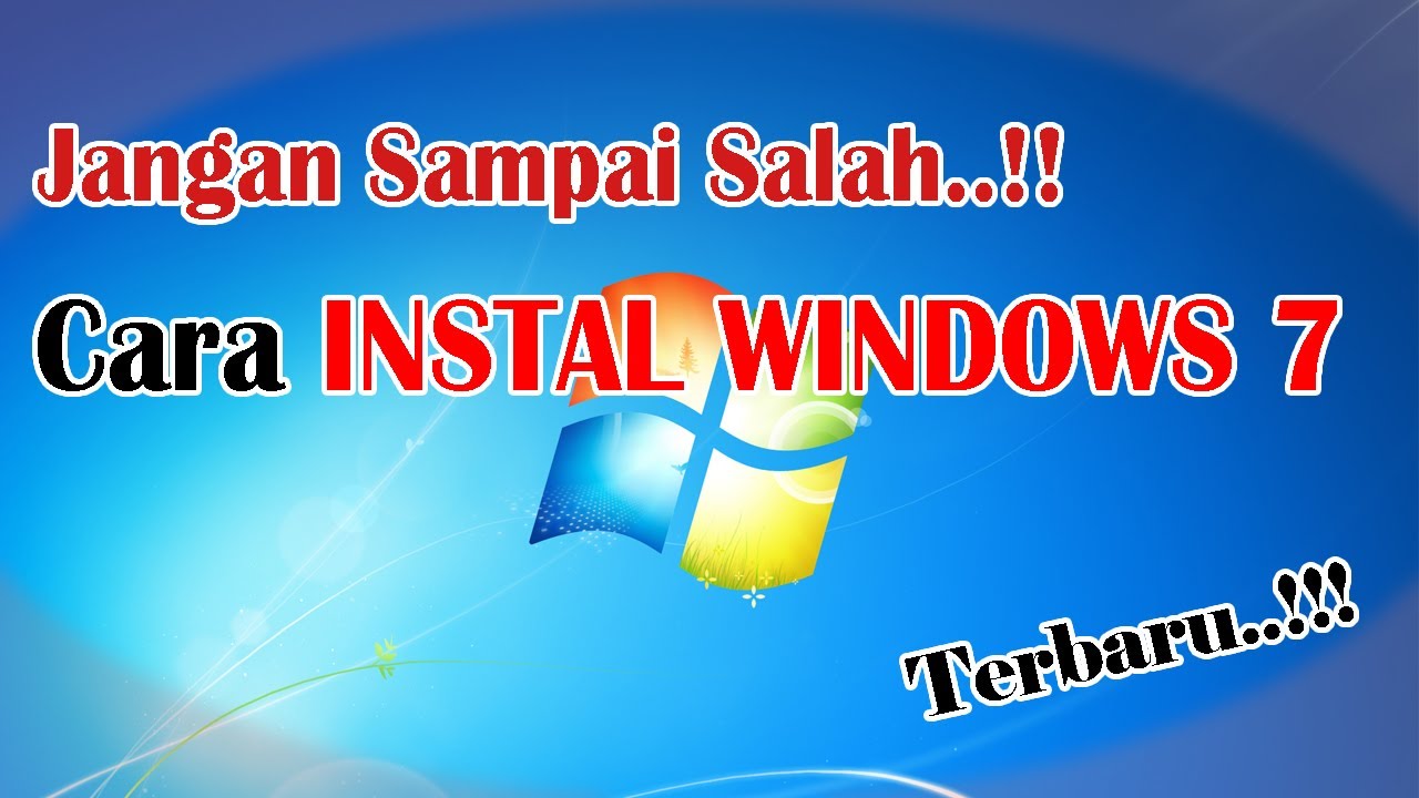 Cara Install Windows 7 Dengan Mudah dan Simple - YouTube