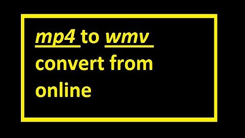 Convert youtube mp4 to wmv online