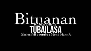 Tubailasa - Kissa Bituanan [ Lagu Bajau ]