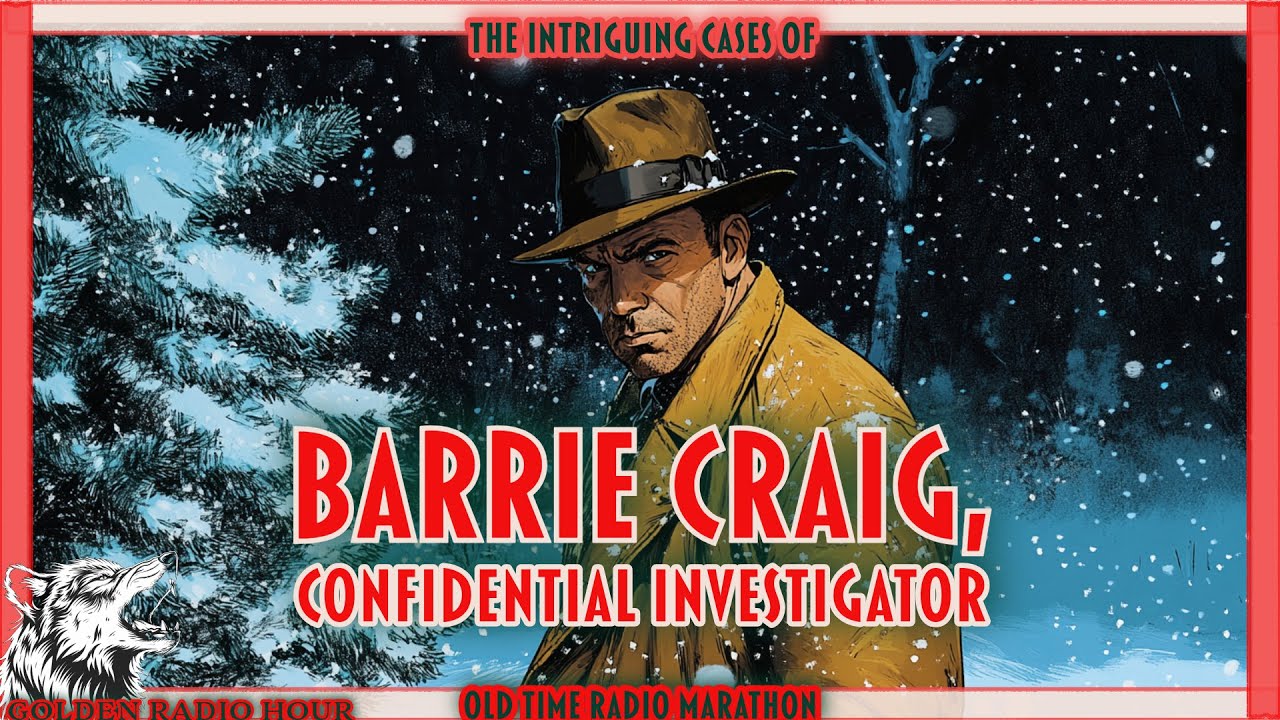The Intriguing Cases of Barrie Craig, Confidential Investigator - YouTube