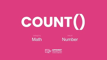 AppSheet COUNT()  Expression