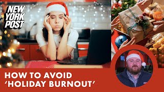 Most people feel guilty turning down invitations — how to avoid ‘holiday burnout’