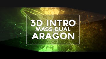 Aragon - 3D Intro (Mass Dual) - [Art in Desc. - 60FPS] | Entix. ( New Description :D, btw i did AE )