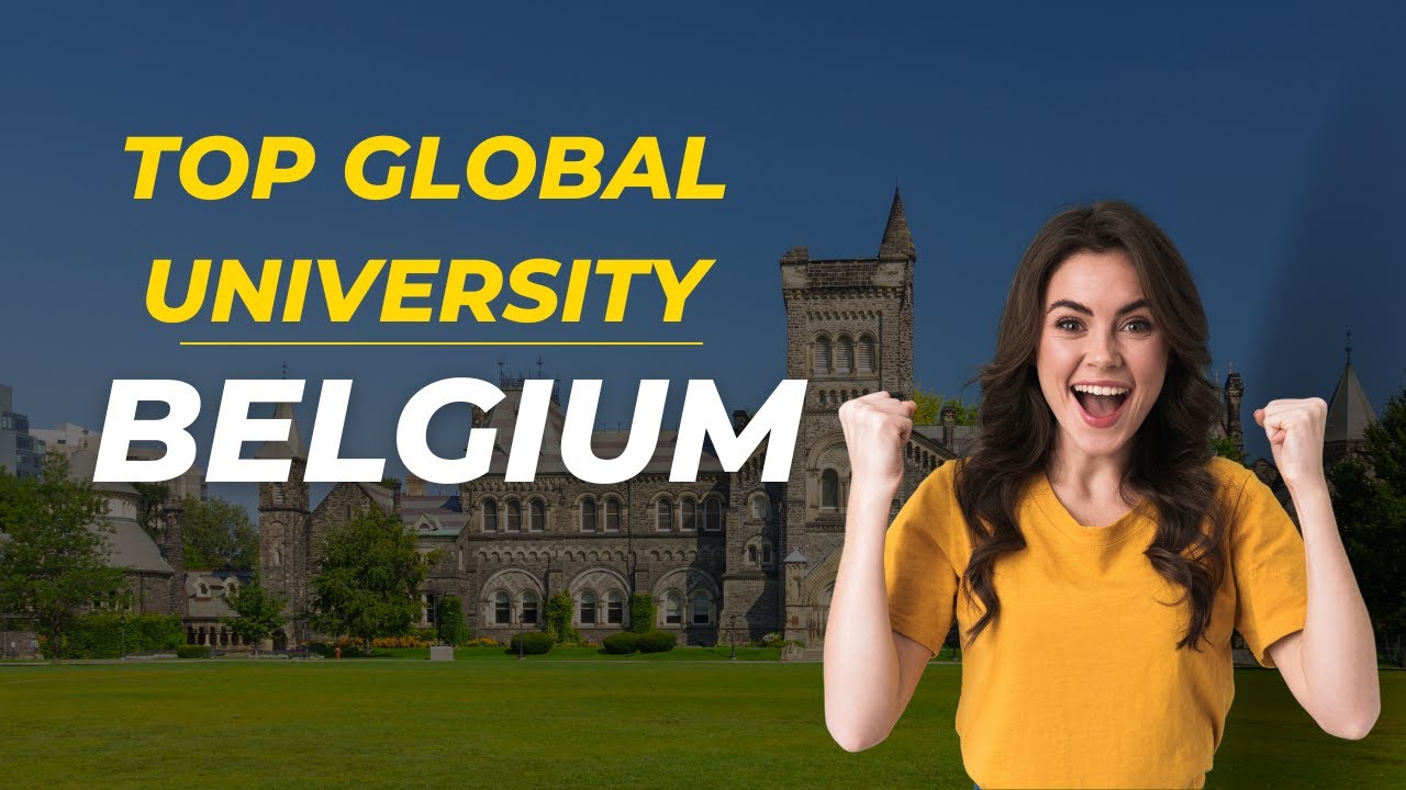 Ranking the Top 10 Universities in Belgium–Your Future Awaits I Top 10 Universities in 2024