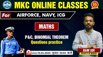 Math Live Class | Binomial Theorem- Practice  | Airforce, Navy, ICG Exam | By Ram Sir  MKC