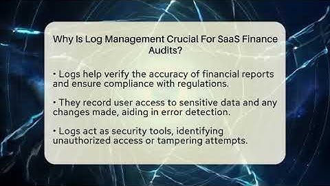 Why Is Log Management Crucial For SaaS Finance Audits? - All About SaaS Finance