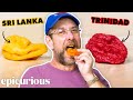 Pepper Master Ed Currie Tastes The Hottest Peppers From 11 Countries | Epicurious