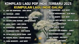 Pop Indonesia Terbaru Viral  ~ Lagu Pop Populer 2023 - TOP Hits Spotify TikTok, Joox, Resso 2023