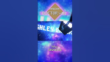 Minecraft Doctor Who Title Sequence #doctorwho #minecraft #tardis #minecraftdoctorwho #animation
