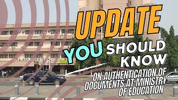How to authenticate your documents at Ministry of Education and Foreign Affairs in Nigeria | Update