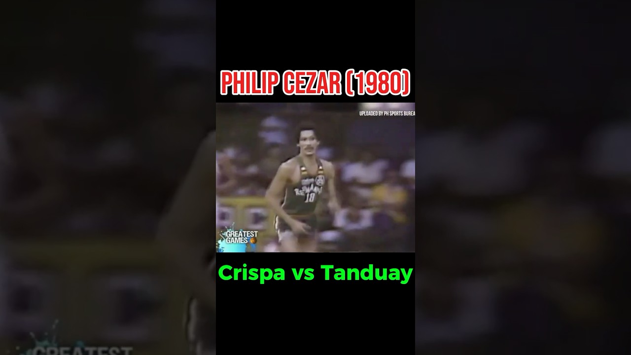 PBA LEGENDS: PHILIP CEZAR (1980) CRISPA VS TANDUAY