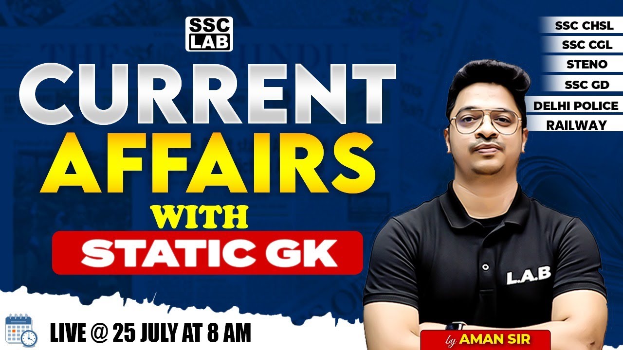 DAILY CURRENT AFFAIRS | 25 JULY 2024 CURRENT AFFAIRS FOR SSC | CURRENT ...