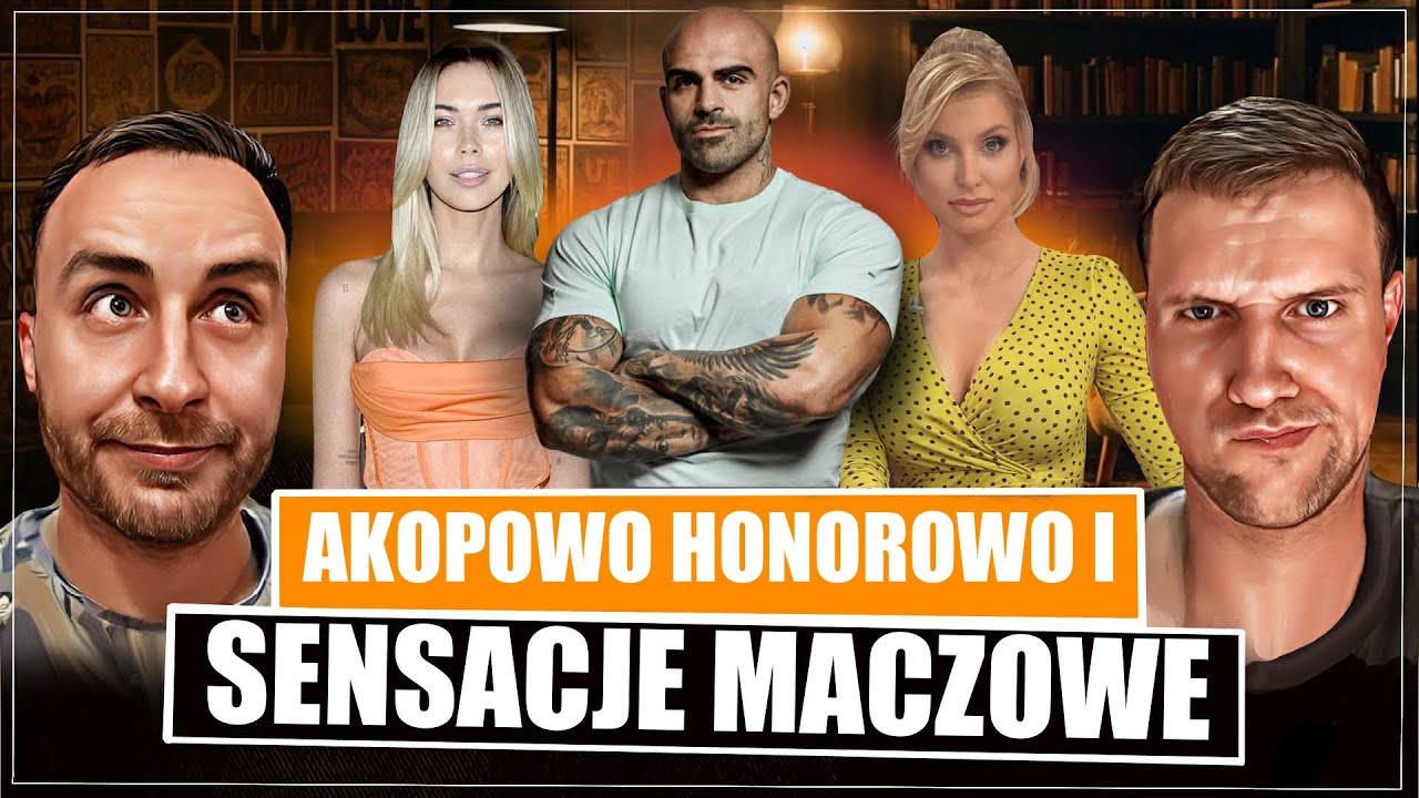 AKOPOWO HONOROWO - SENSACJE MACZOWE