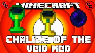 Minecraft Mods:   Chalice Of The Void Mod 1.7.10 