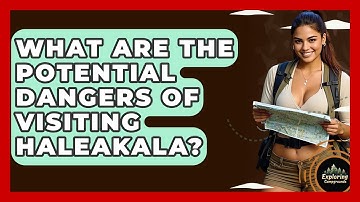 What Are The Potential Dangers Of Visiting Haleakala? - Exploring Campgrounds