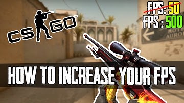 How To Increase Your FPS in CS:GO NEW UPDATE ! (CS:GO Settings Video)