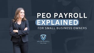 PEO Payroll Explained for Small Business Owners