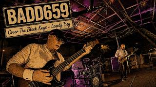 The Black Keys - Lonely Boy (Cover Live by BADD659)