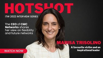 ITW HotShot Series 2022 – Marisa Trisolino, CEO of CMC Networks
