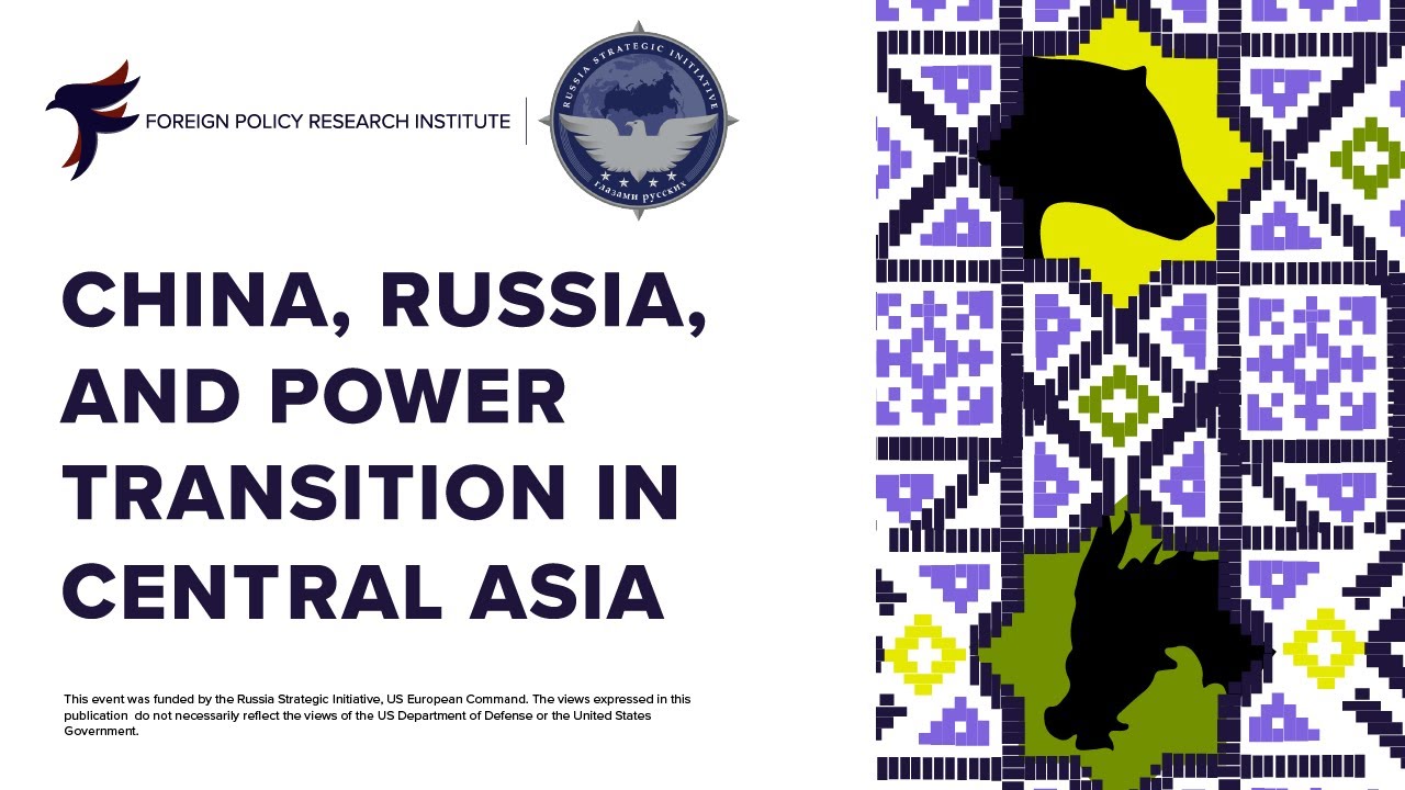 Can China and Russia Navigate Their Power Transition in Central Asia?