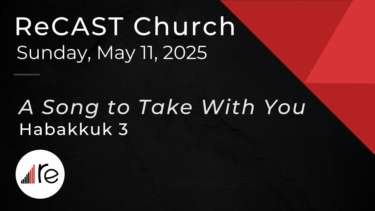 A Song to Take With You // Habakkuk 3